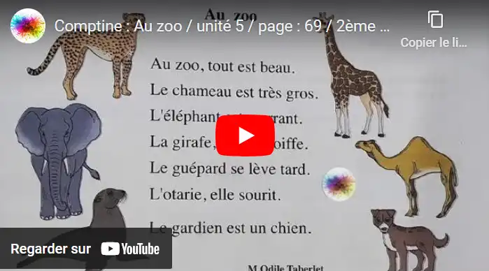 Comptine : Au zoo / unité 5 / page : 69 / 2ème AEP / Mon livre de français-poesie