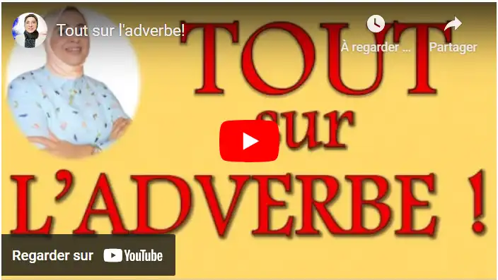 Tout sur l'adverbe!