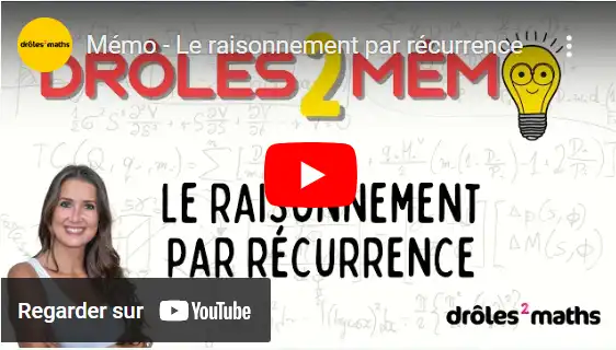 Mémo - Le raisonnement par récurrence