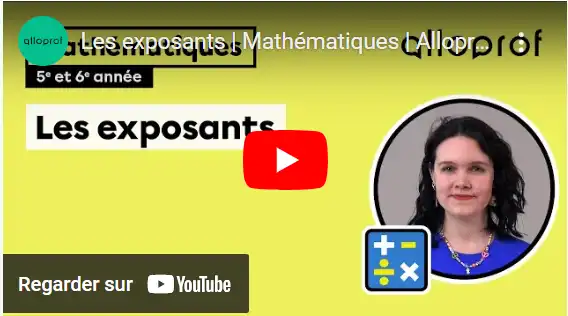 Les exposants | Mathématiques | Alloprof