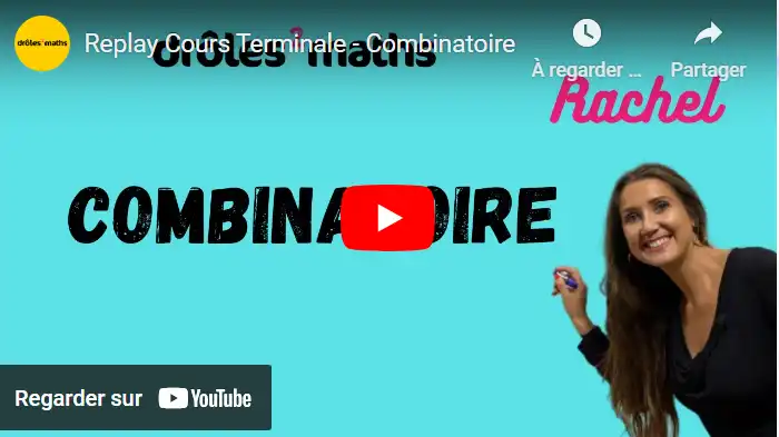 Replay Cours Terminale - Combinatoire