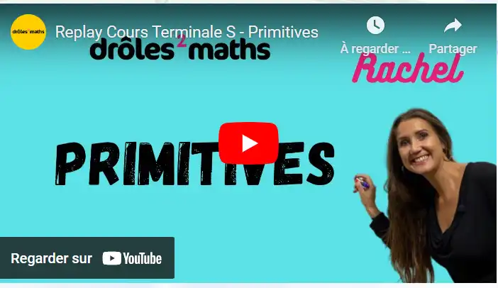 Replay Cours Terminale S - Primitives