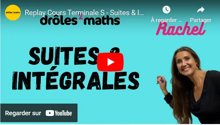 Replay Cours Terminale S - Suites & Intégrales
